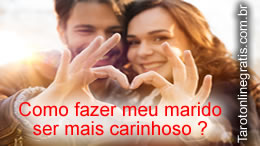 tarot como fazer meu marido ser mais carinhoso